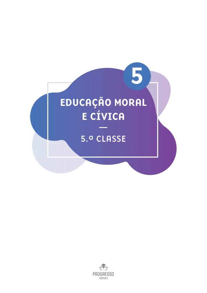 Livro de Educação Moral Cívica da 5ª Classe